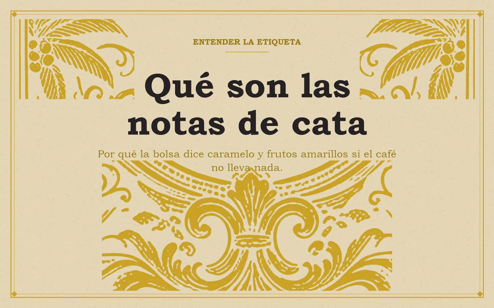 Fleurón de la etiqueta de Café Penitente sobre fondo pergamino con el título Qué son las notas de cata