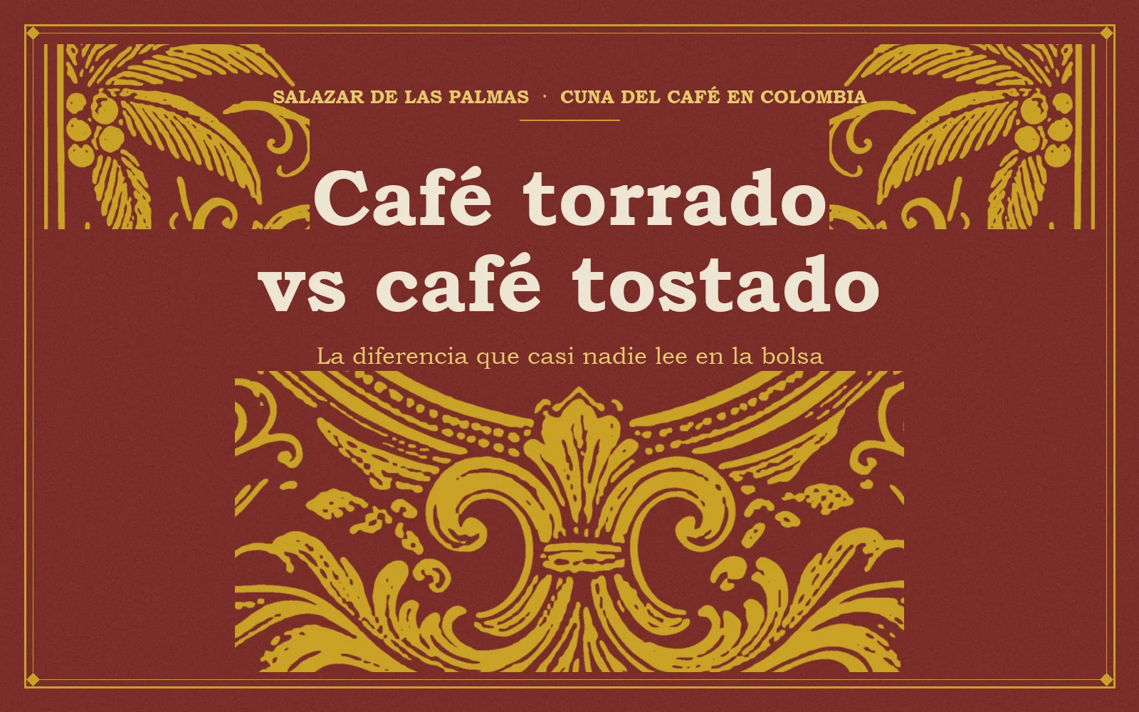 Ilustración con el fleurón de la etiqueta de Café Penitente y el título Café torrado vs café tostado